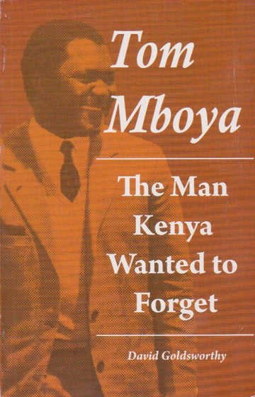 Tom Mboya: The Man Kenya Wanted To Forget